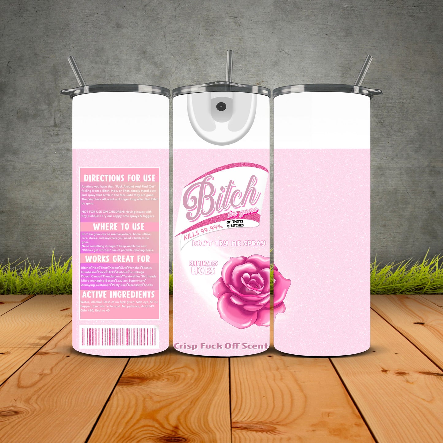 B*tch Be Gone Pink Passion Edition