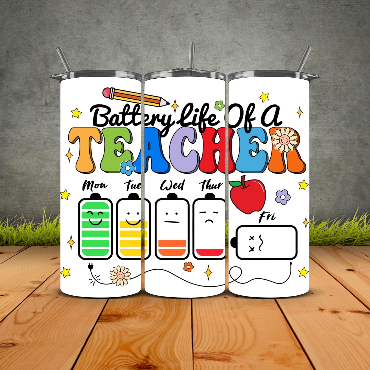 Battery Life Of A Teacher Tumbler
