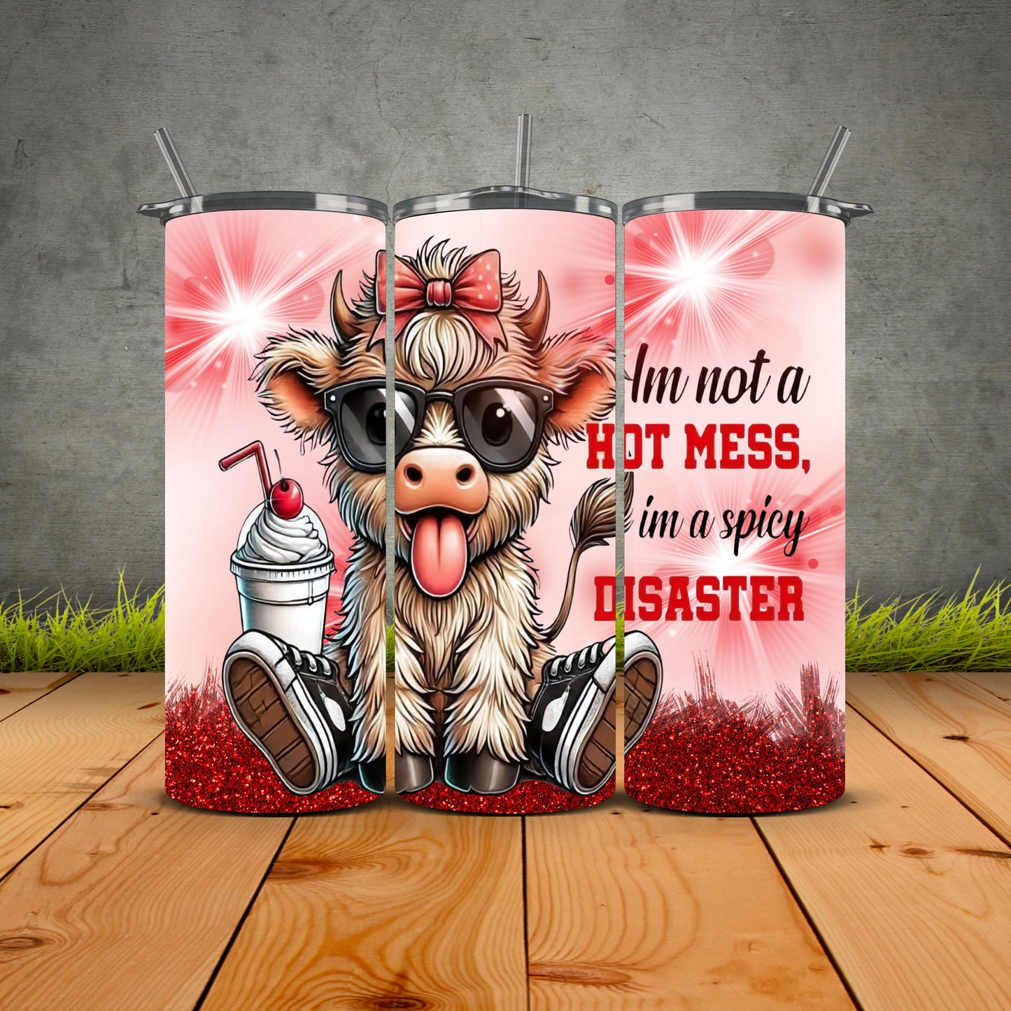 I'm Not A Hot Mess Tumbler