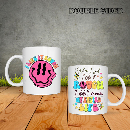 I Like It Ruff Coffee Mug