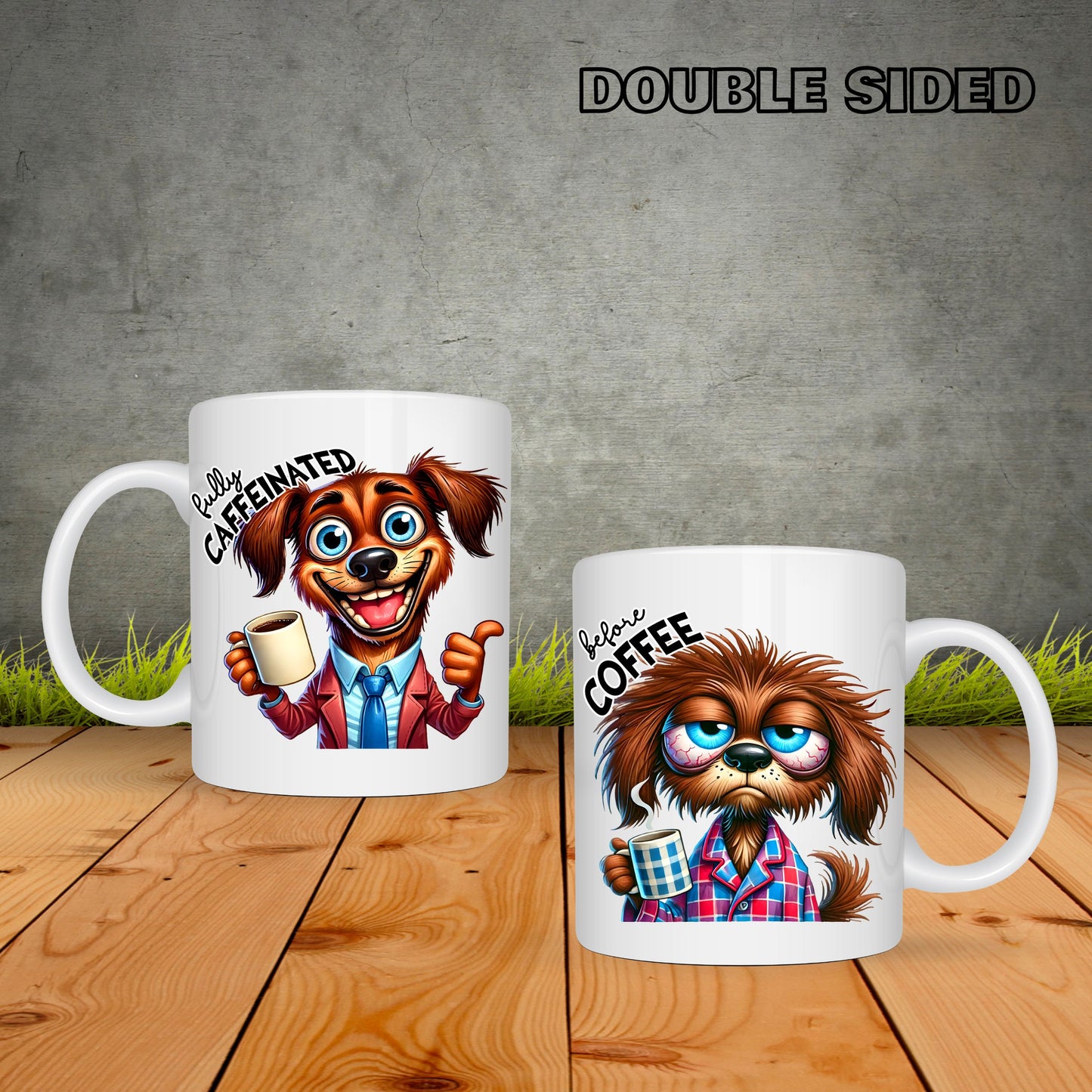 Dog Before And After Coffee - Coffee Mug