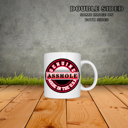 Genuine Asshole Made In The U.S.A. Coffee Mug