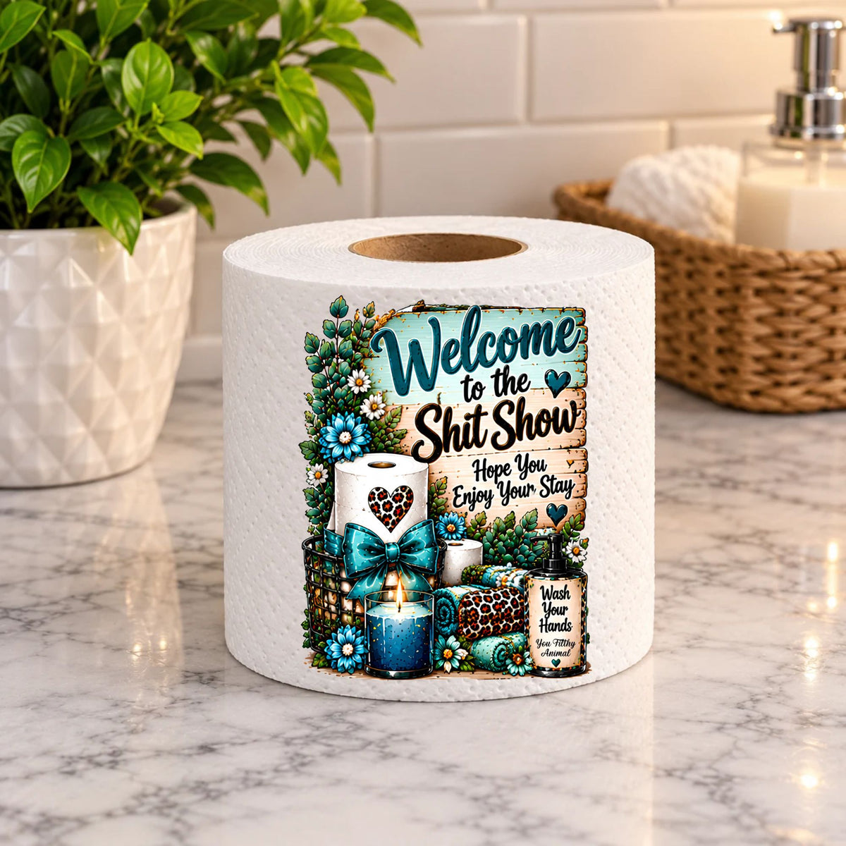 Welcome To The Shit Show Hope You Enjoy Your Stay