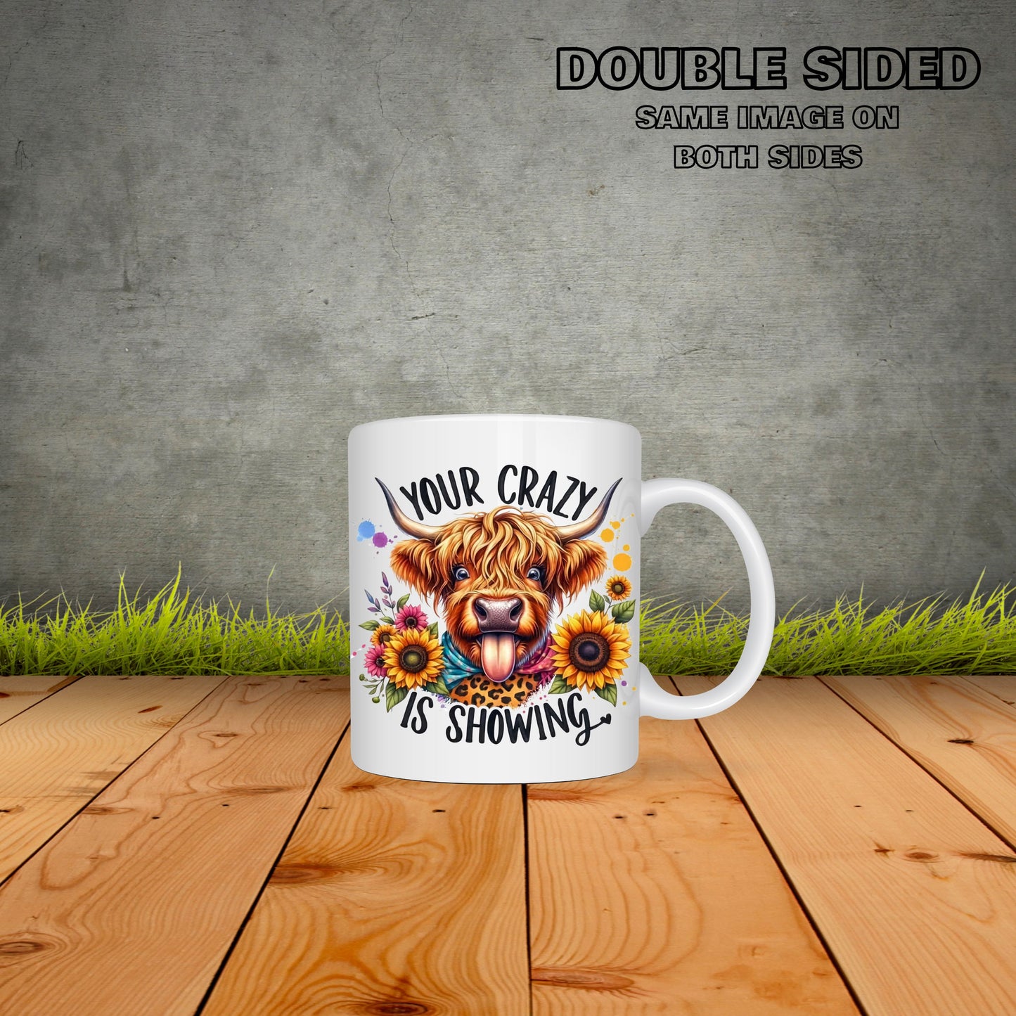 Your Crazy Is Showing Coffee Mug