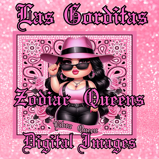 12 Las Gorditas Zodiac Queens digital images