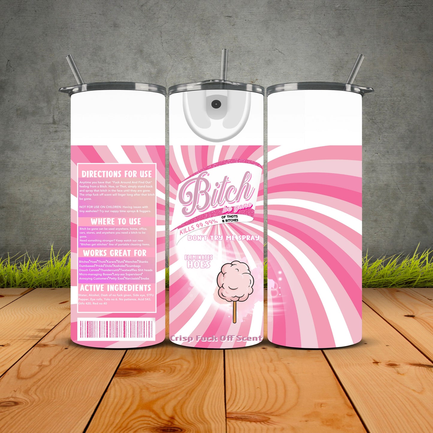 B*tch Be Gone Pink Passion Edition