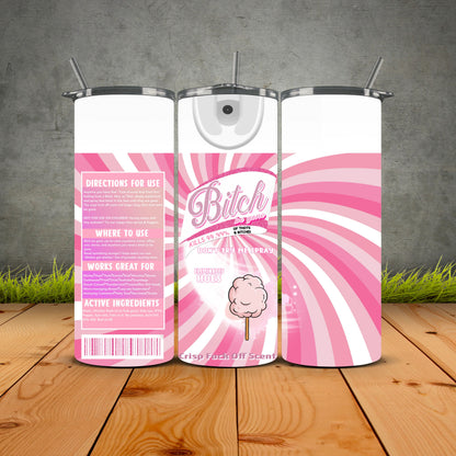 B*tch Be Gone Pink Passion Edition