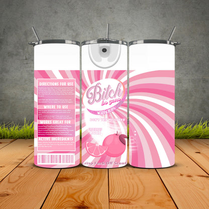 B*tch Be Gone Pink Passion Edition
