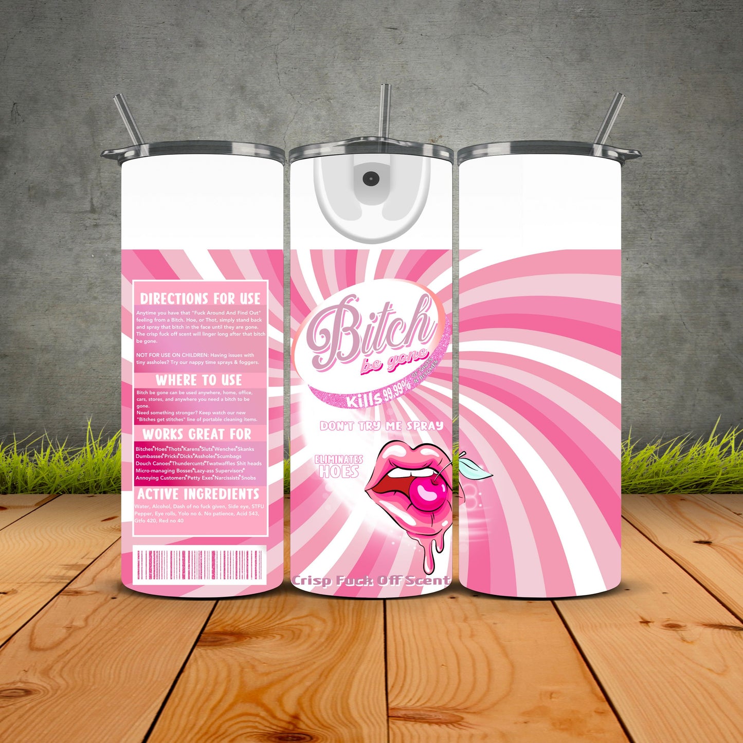 B*tch Be Gone Pink Passion Edition