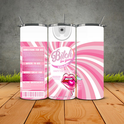 B*tch Be Gone Pink Passion Edition
