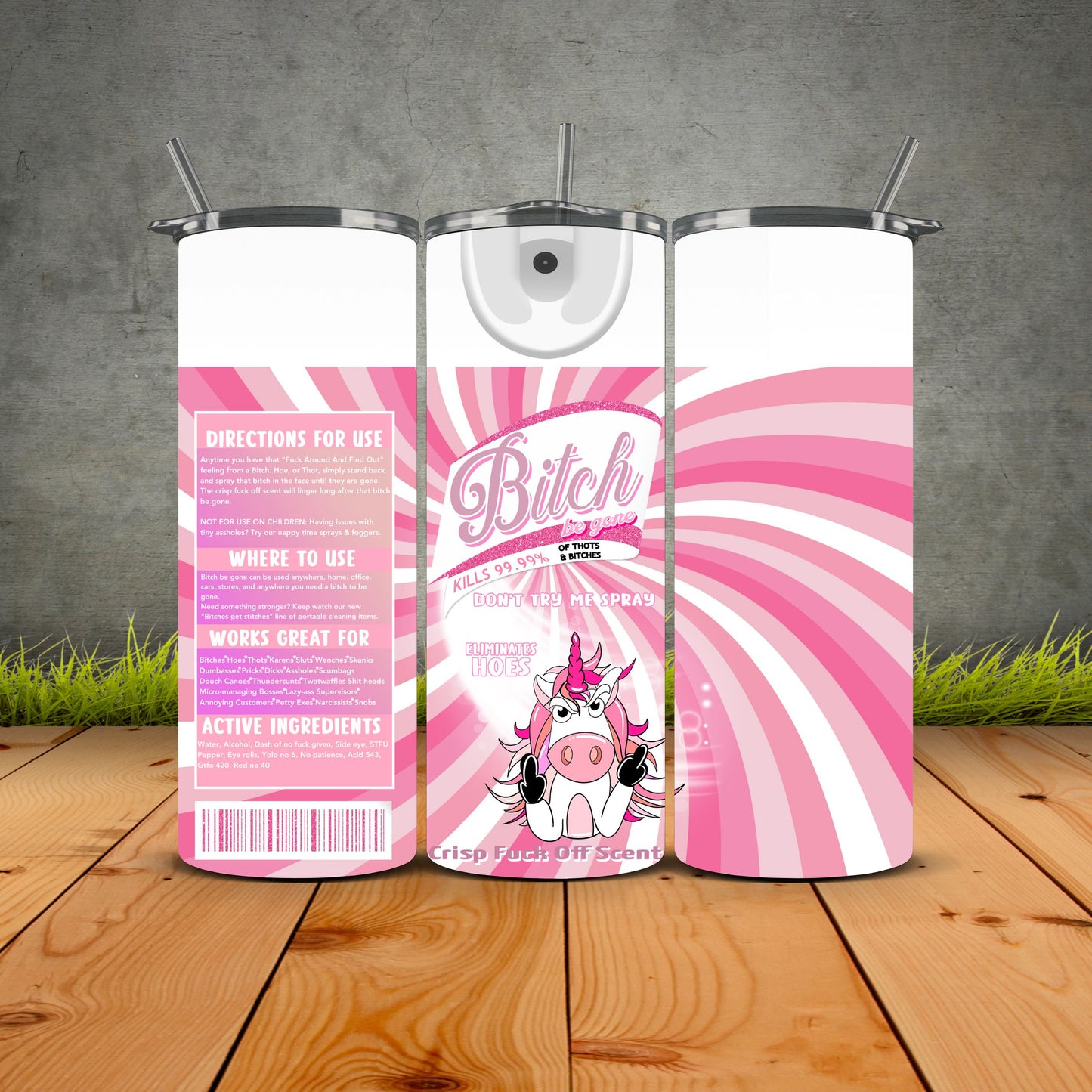 B*tch Be Gone Pink Passion Edition