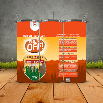 F*ck Off Heifer Repellent Tumbler – Sip & Send a Message
