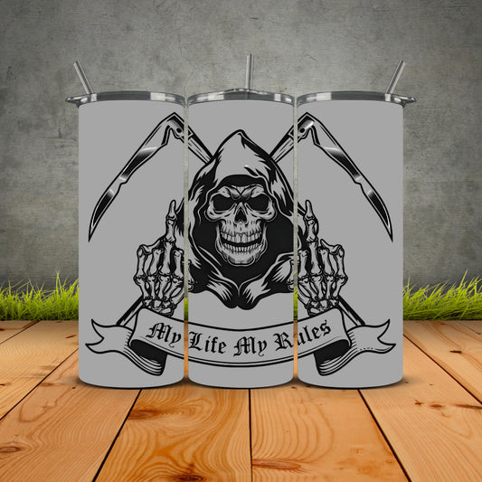 My Life My Rules Tumbler