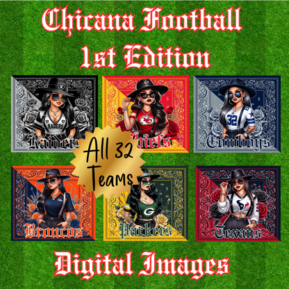 Chicana FB Teams 1st Edition digital images (32 images)