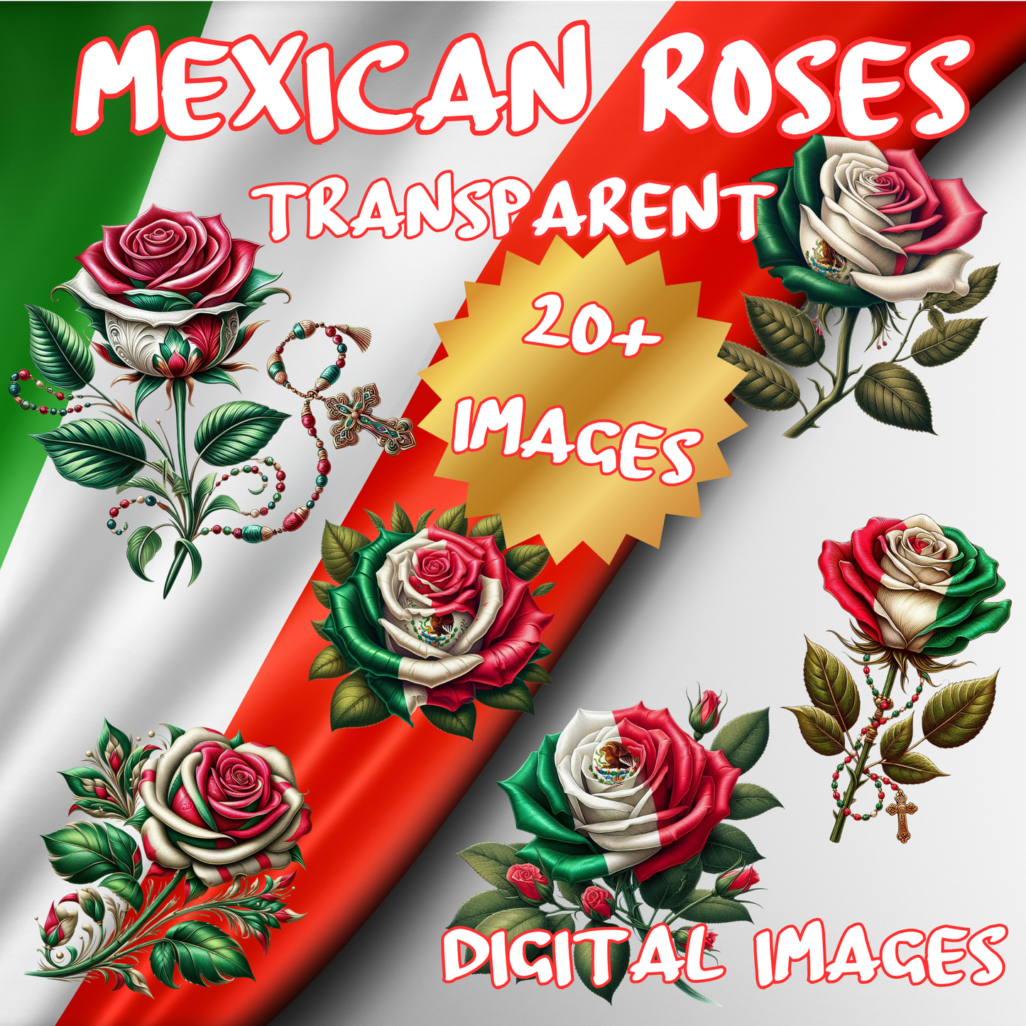 20+ Mexican Roses - Transparent Digital Images