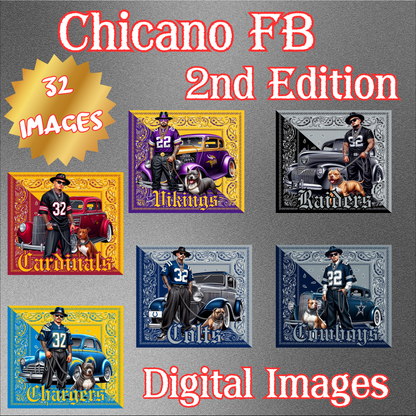 Chicano FB Teams 2nd Edition Digital Images (32 images)