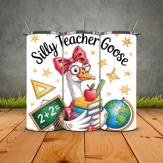 Silly Teacher Goose Tumbler