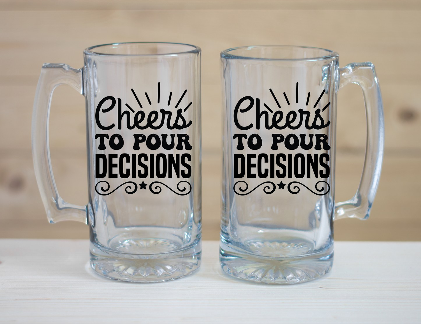 Cheers To Pour Decisions