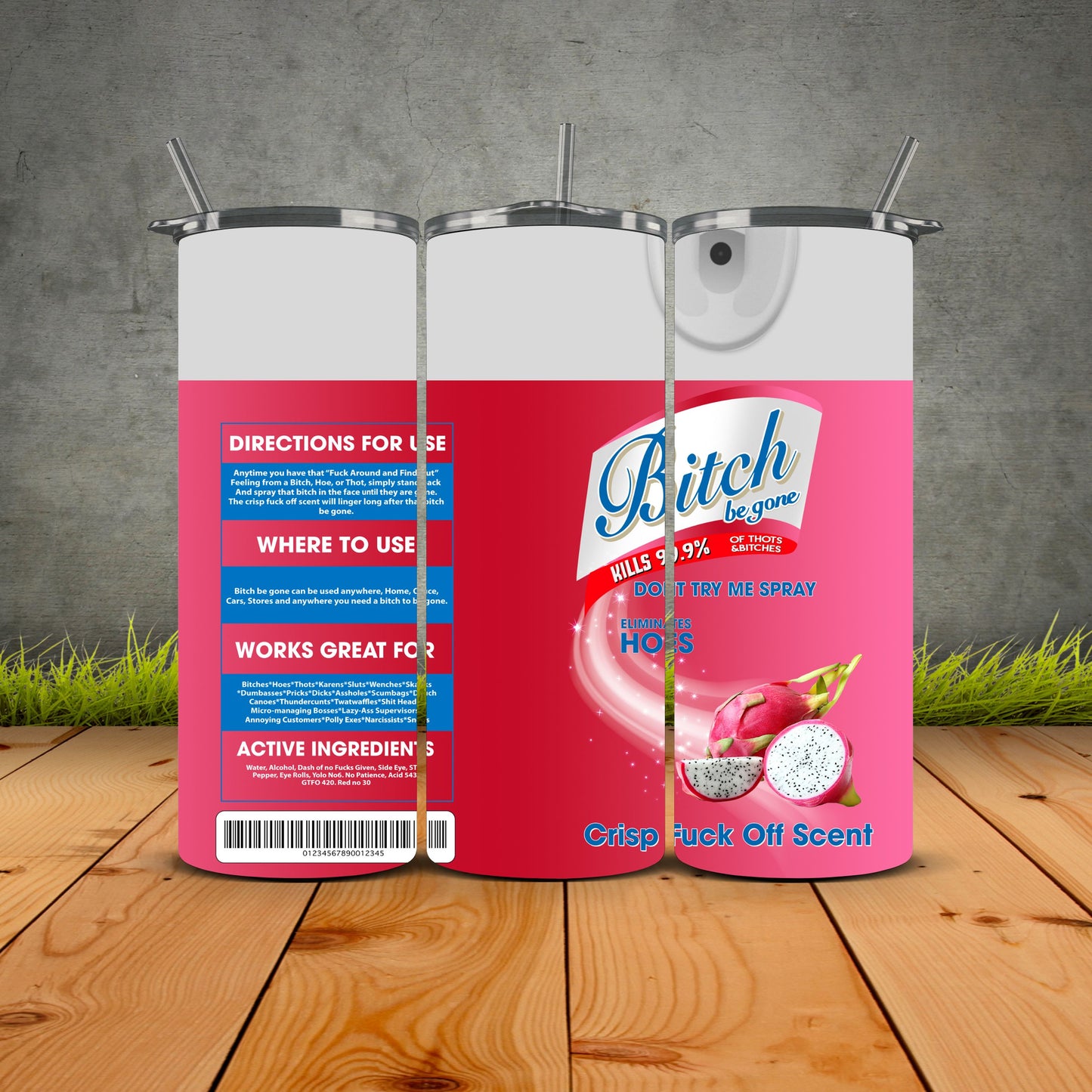 B*tch Be Gone – The Ultimate Tumbler for Savage Sips