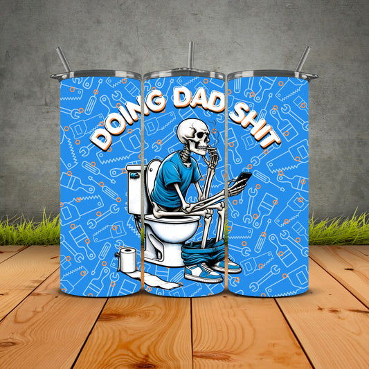 Doing Dad Shit Tumbler