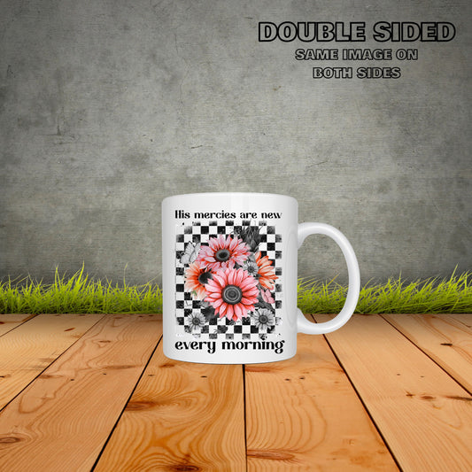 His Mercies Are New Every Morning Coffee Mug