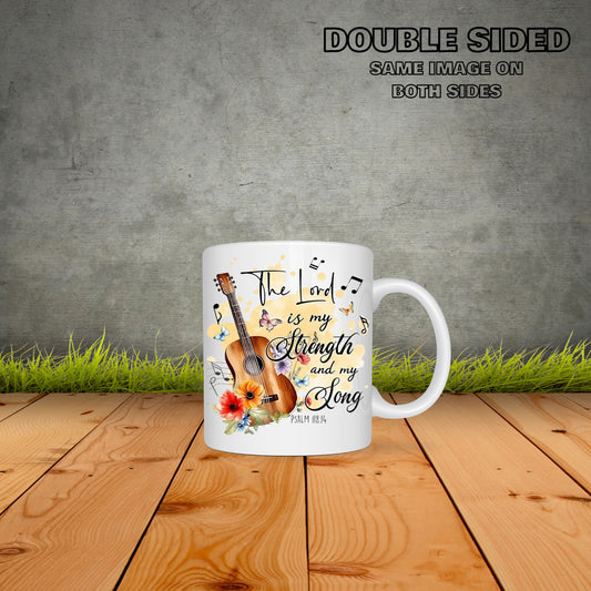 The Lord Is My Strength And My Song Coffee Mug